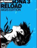 Persona 3 Reload: Aigis Edition-EMPRESS