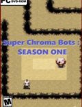 Super Chroma Bots: Season One-EMPRESS